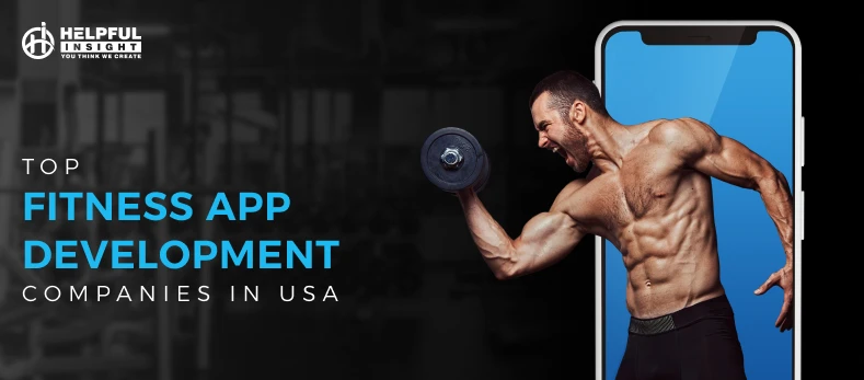 Top 12 Fitness App Development Companies in USA